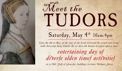 Meet the Tudors at The Folk of Gloucester