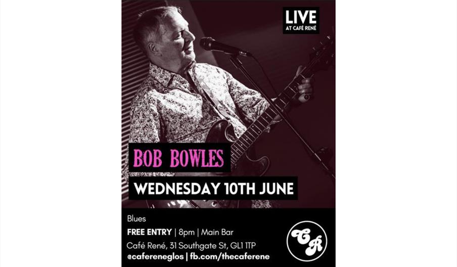 Bob Bowles LIVE at Café René