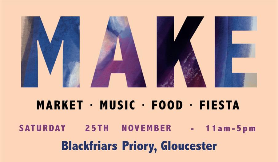 MAKE Gloucester Blackfriars Christmas Creative Market November 25th 2023