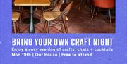 Bring Your Own Craft Night at Our House