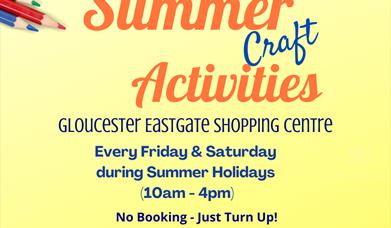 Summer Crafts at Eastgate Shopping Centre